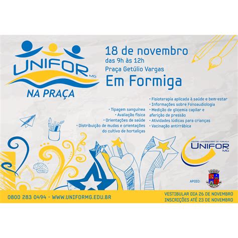 UNIFOR MG NA PRAÇA OCORRERÁ EM FORMIGA NESTE SÁBADO UNIFOR MG