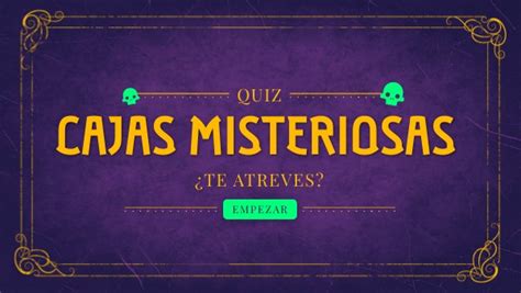 CAJAS MISTERIOSAS