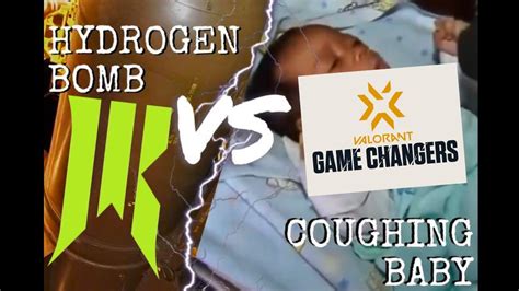 Hydrogen Bomb vs Coughing Baby But It's Pro Valorant! - YouTube