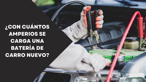 Cuántos amperios se necesita para cargar una batería de auto CamperVaning