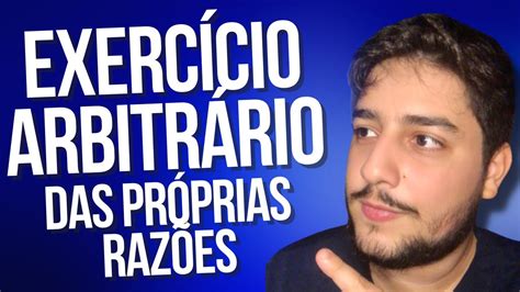 Exercício Arbitrário Das Próprias Razões - FAZER JUSTIÇA COM AS PRÓPRIAS MÃOS É CRIME? | Exercício arbitrário das ...