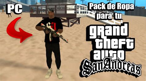 C Mo Instalar Ropa En Gta San Andreas Pc Montesco Jeans