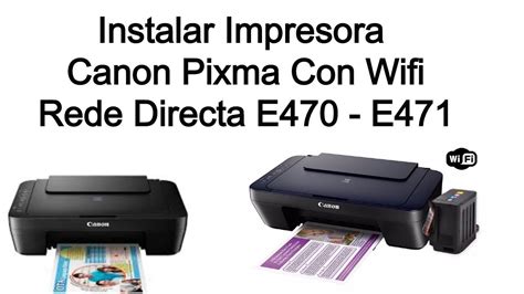 Instalar Impresora Canon Pixma E470 E471 Con Wifi Rede Directa Youtube