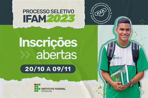 IFAM inicia inscrições do processo seletivo para cursos técnicos Na