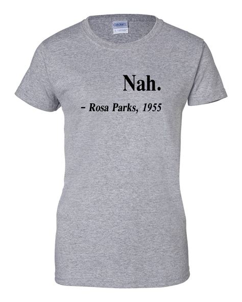 Womens Nah Rosa Parks 1955 Tee Justice Freedom T Shirt History