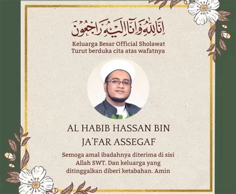 Innalilahi Habib Hasan Bin Jafar Assegaf Pendiri Majelis Nurul