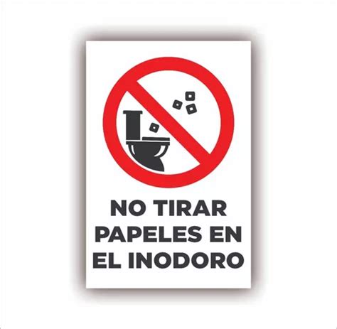 Cartel No Tirar Papeles En El Inodoro X Ba Os Higiene En Venta En