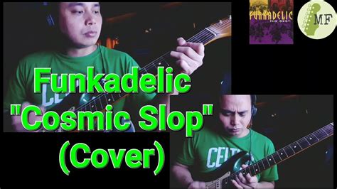 Funkadelic Cosmic Slop Cover YouTube