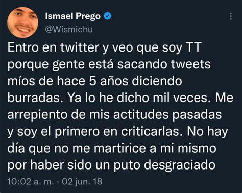 ED on Twitter Wismichu desde hace 5 años se ha disculpado y se