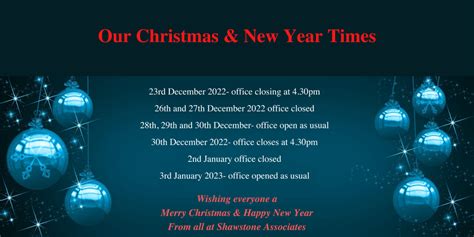 Please Find Our Christmas And New Year Opening Times Shawstone