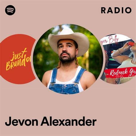 Jevon Alexander Radio Playlist By Spotify Spotify