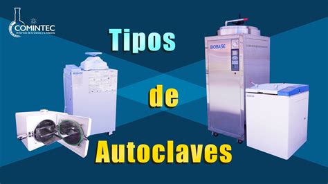 TIPOS De Autoclaves YouTube