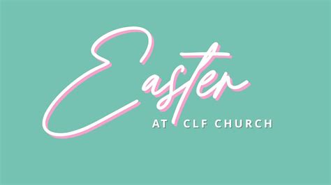 Easter At Clf Church 2022 Youtube