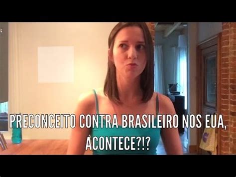 Preconceito Contra Brasileiros Nos EUA Acontece 2015 Parte1 YouTube