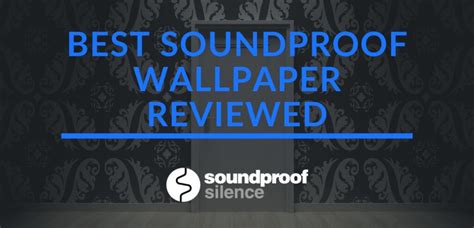 Best Soundproof Wallpaper Reviewed! [2023]