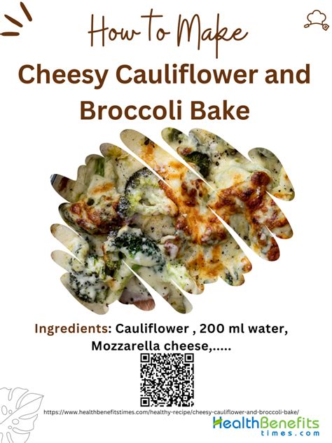 Cheesy Cauliflower and Broccoli Bake | Health Benefits