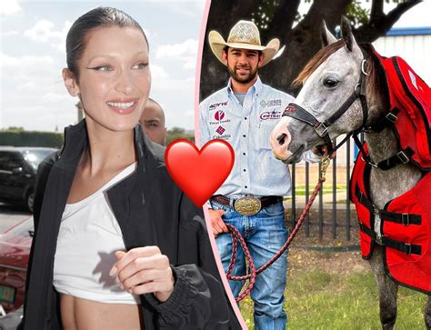 Bella Hadid Dating An Actual Cowboy Perez Hilton