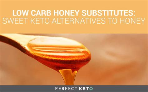 Low Carb Honey Substitutes Sweet Keto Alternatives To Honey Honey Substitute Carbs Low Carb