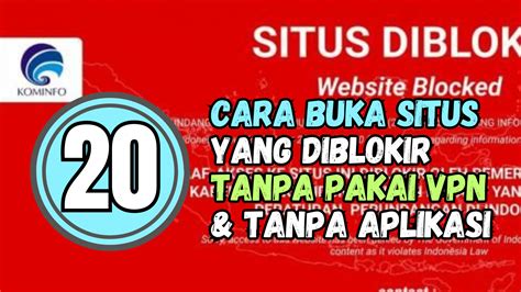 20 Cara Membuka Situs Yang Diblokir Tanpa VPN Dan Aplikasi 2025