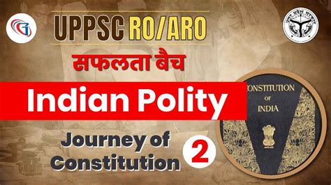 Uppsc Ro Aro I Ro Aro Polity Classes Journey Of Indian