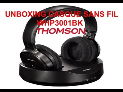 UNBOXING CASQUE THOMSON WHP3001BK LEHAILLAN FR YouTube