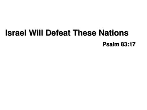 PPT - Psalm 83 War PowerPoint Presentation, free download - ID:6960514