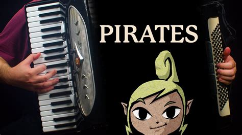 Pirates Legend Of Zelda Wind Waker Accordion Cover Youtube Music