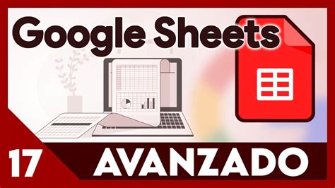 Curso Google Sheets Avanzado Sistema De Gesti N Parte Editar