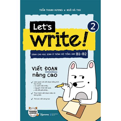 Gamma Books Let s Write 2 Viết đoạn nâng cao