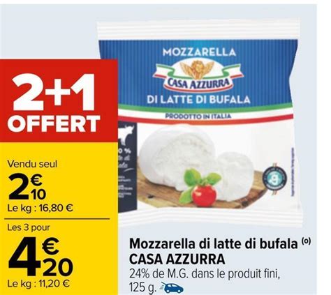 Promo Casa Azzurra Mozzarella Di Latte Di Bufala Chez Carrefour