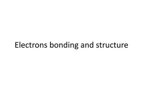 electrons bonding  structure powerpoint