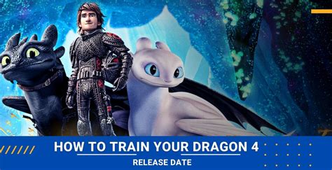 How To Train Your Dragon 4 Release Date Status: (Update 2022) All You Need To Know!