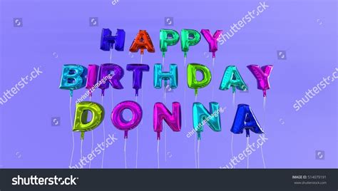 Happy Birthday Donna Card Balloon Text Stock Illustration 514079191 Shutterstock