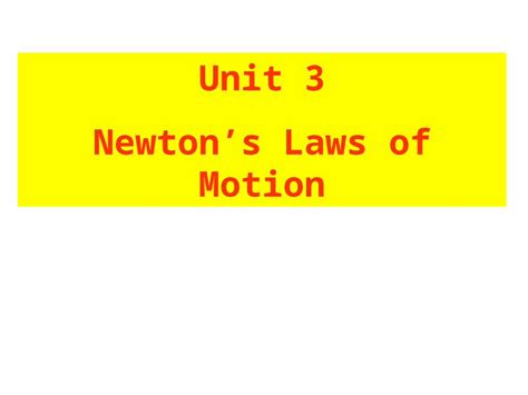 Ppt Unit 3 Newtons Laws Of Motion Dokumen Tips