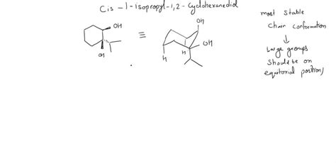 Solved Draw The Most Stable Chair Conformation For Cis Isopropyl