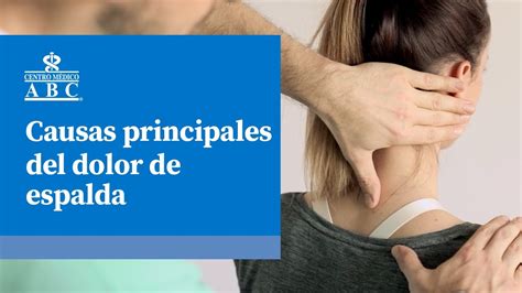 Principales Causas Del Dolor De Espalda YouTube