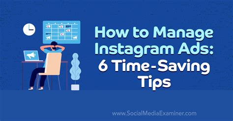 How to Manage Instagram Ads: 6 Time-Saving Tips : Social Media Examiner