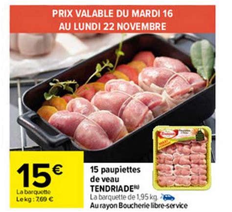 Promo Paupiettes De Veau Tendriade Chez Carrefour Icatalogue Fr