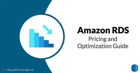 Aws Rds Pricing And Cost Optimization Guide Cloudforecast