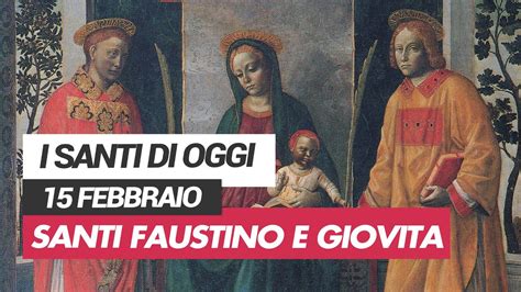 Affidati All Intercessione Dei Santi Di Oggi 15 Febbraio Santi