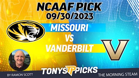 Missouri Vs Vanderbilt 9302023 Week 5 Free College Football Picks And Prediction On Morning