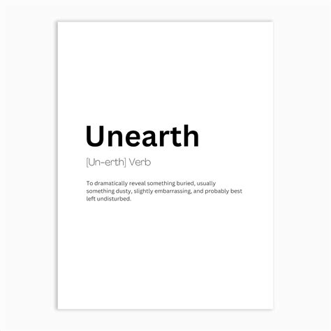 Unearth Definition Meaning Art Print by Kaigozen - Fy 