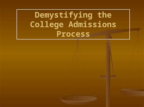 PPT Demystifying The College Admissions Process Step 1 Identify