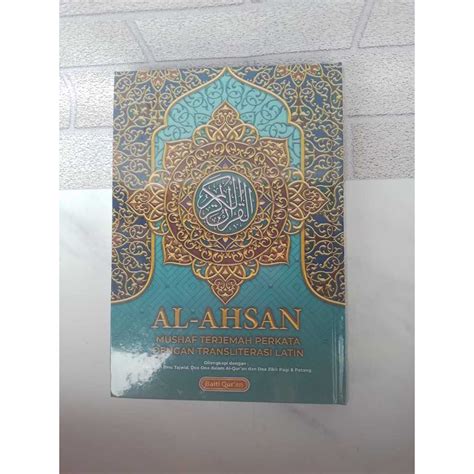 Jual Al Quran Al Ahsan Mushaf Terjemahan Perkata Dengan Transliterasi