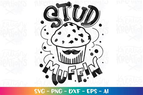 Stud Muffin Svg Hand Drawn Svg Baby Cute Muffin Love Etsy