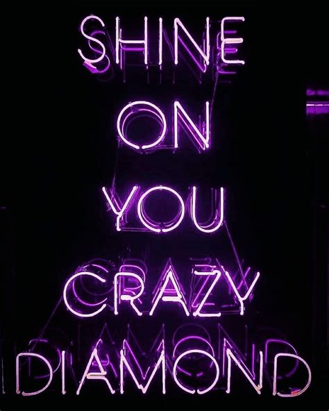 A Neon Sign That Says Shine On You Crazy Diamond