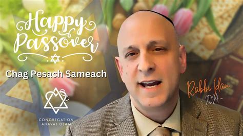 Passover 2024 Special Message From Rabbi Idan Of Congregation Ahavat