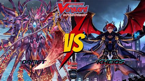 VPL Cardfight Vanguard Orfist Vs Kheios DZ BT02 English YouTube