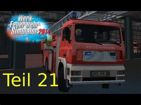 Let S Play Werk Feuerwehr Simulator Teil Einfache Eins Tze