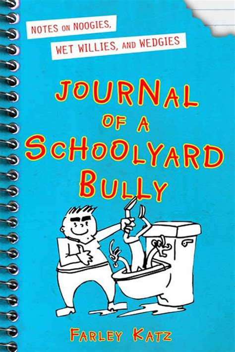 Journal of a Schoolyard Bully